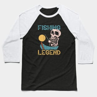 fishing legend a perfect birthday gift for an angler Baseball T-Shirt